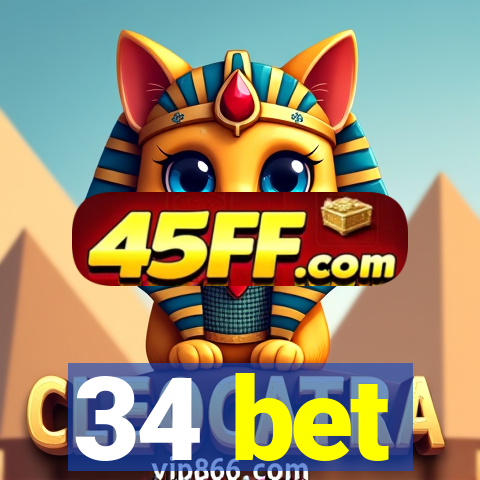 34 bet
